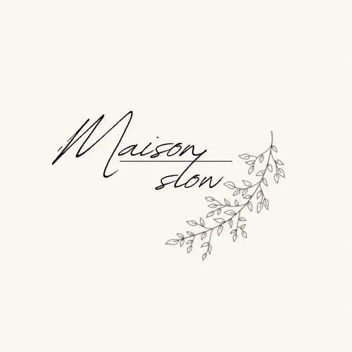 Maison Slow