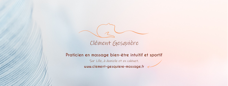 Gesquière Clément. Massage Intuitif et Sportif, Deep Tissue, Fasciathérapie, Lille